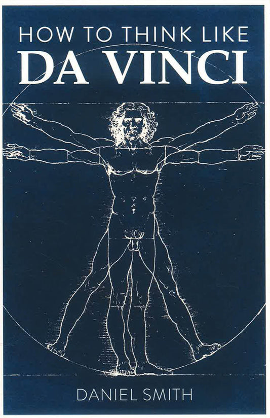 How To Think Like Da Vinci