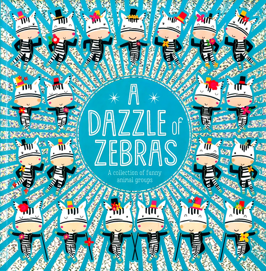 A Dazzle Of Zebras