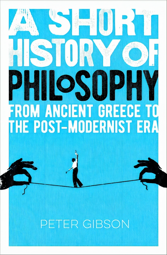 A Short History Of Philosophy