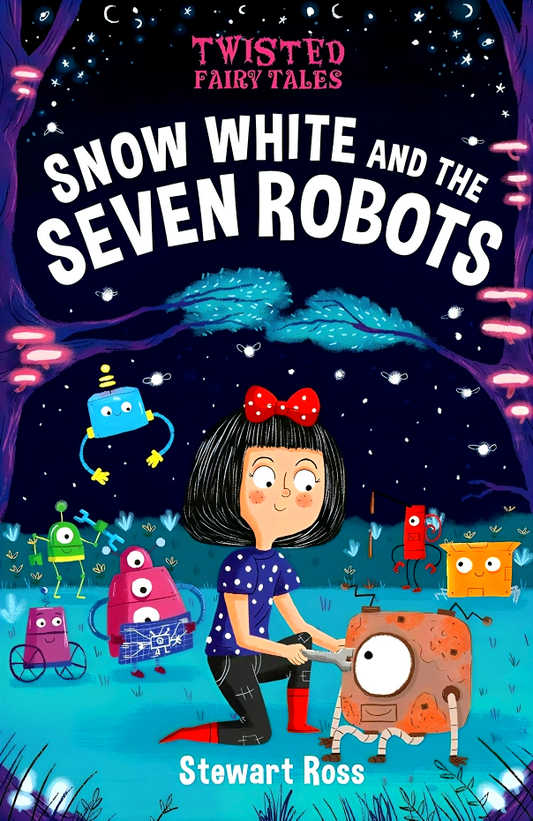 Twisted Fairy Tales: Snow White And The Seven Robots