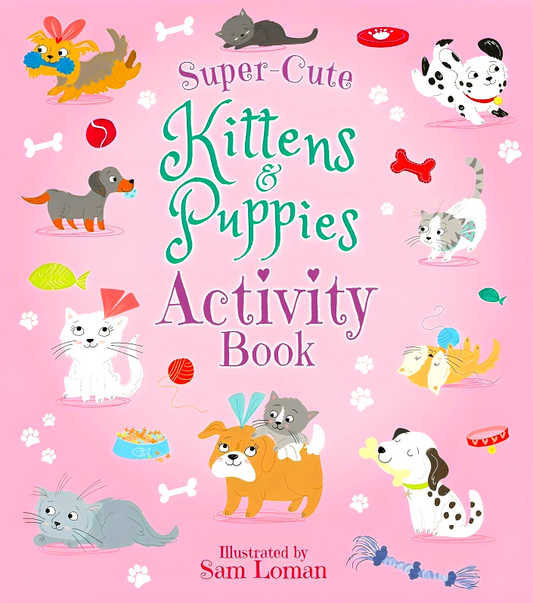 Super-Cute Kittens & Puppies Activity Book