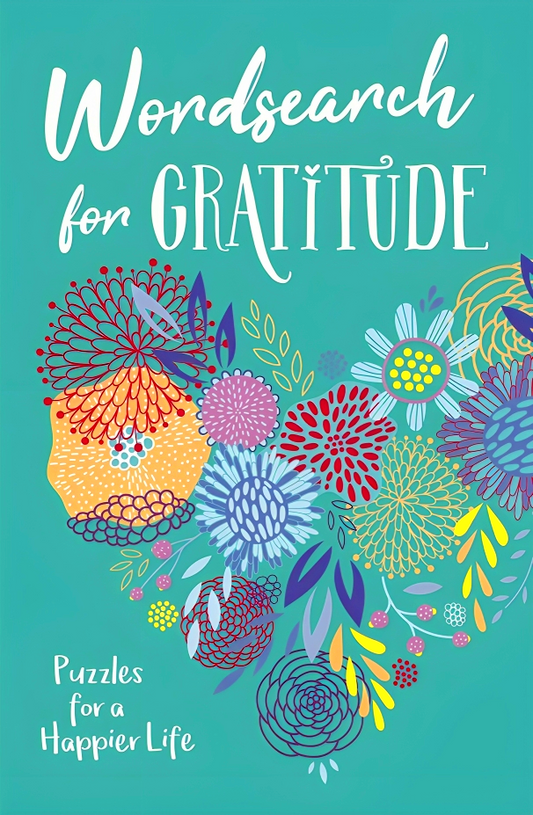 Wordsearch for Gratitude: Puzzles for a happier life