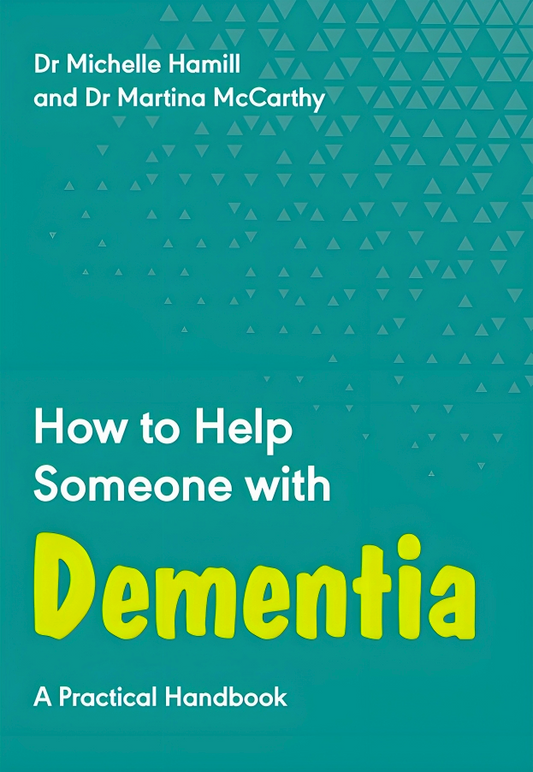 How To Help Someone With Dementia