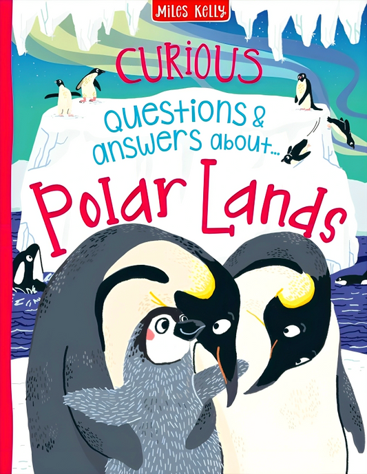 Curious Questions & Answers About... Polar Lands