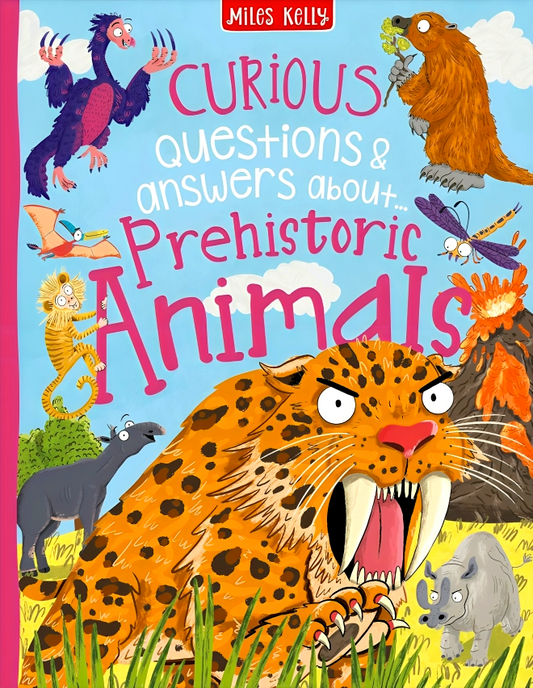 Curious Questions & Answers About...Prehistoric Animals