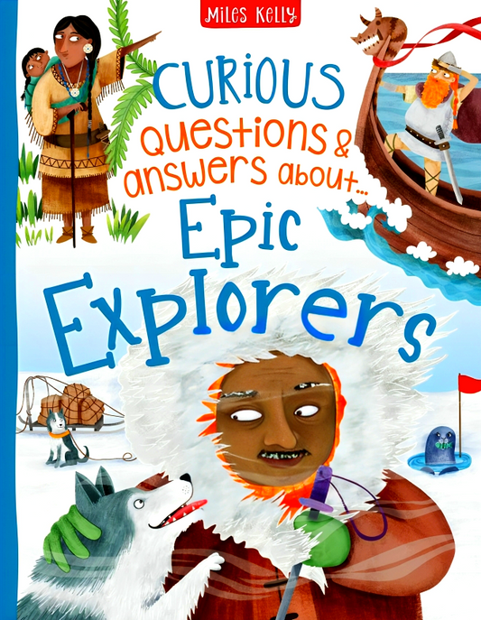 Curious Questions & Answers About Epic Explorers