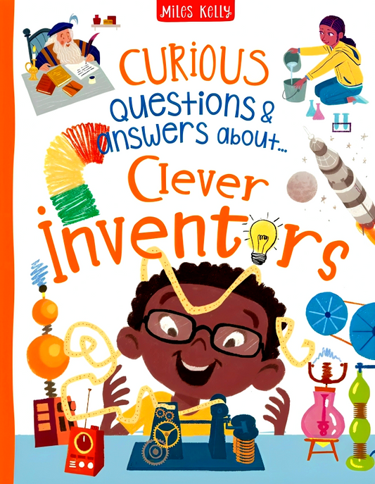 Curious Questions & Answers About...Clever Inventors