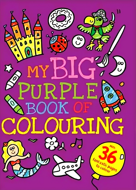 My Big Purple Book Of Colouring