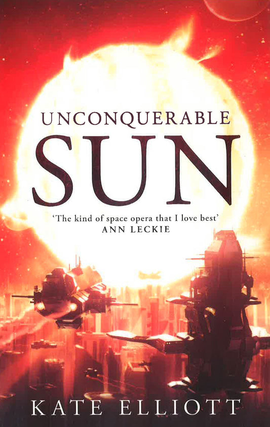 The Sun Chronicles #1: Unconquerable Sun