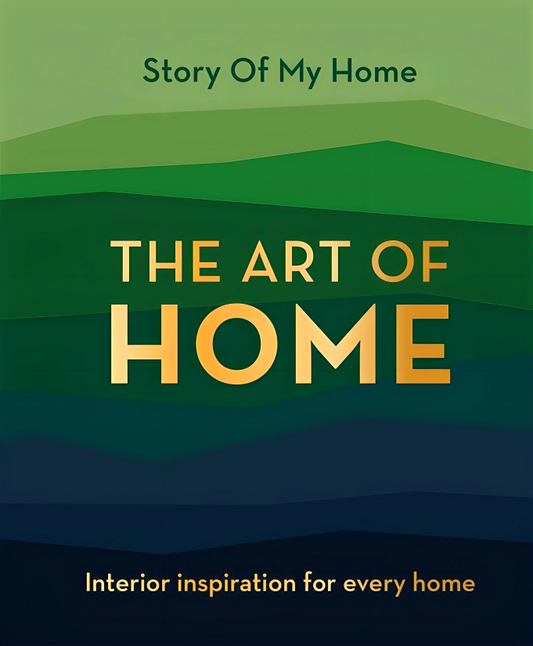 Story Of My Home: The Art Of Home