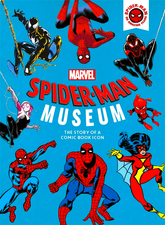 Spider-Man Museum: The Story Of A Comic Book Icon