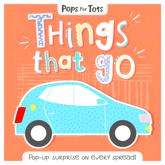 Pops For Tots: Things That Go