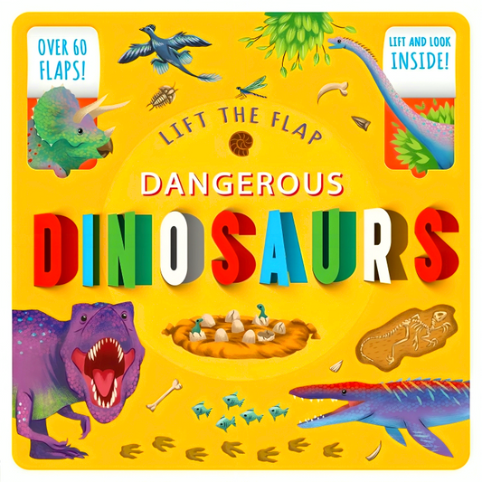 Lift The Flap Dangerous Dinosaurs