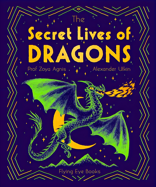 The Secret Lives Of Dragons