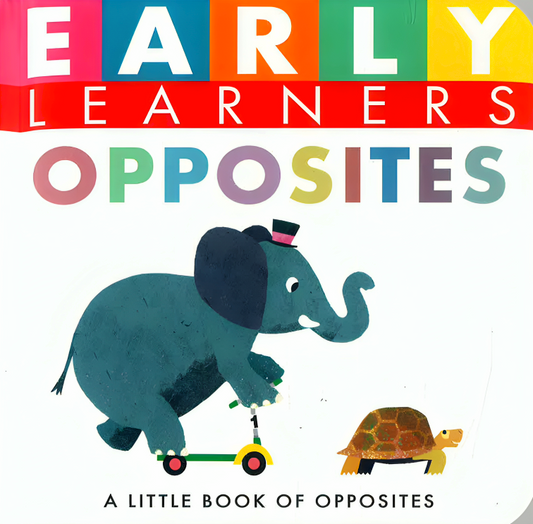 Early Learners Opposites