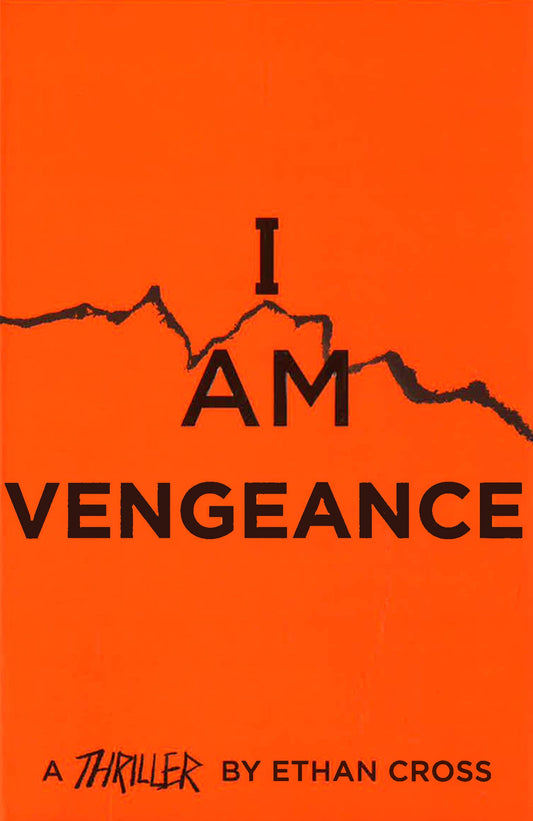 The Ackerman Thrillers #6: I Am Vengeance