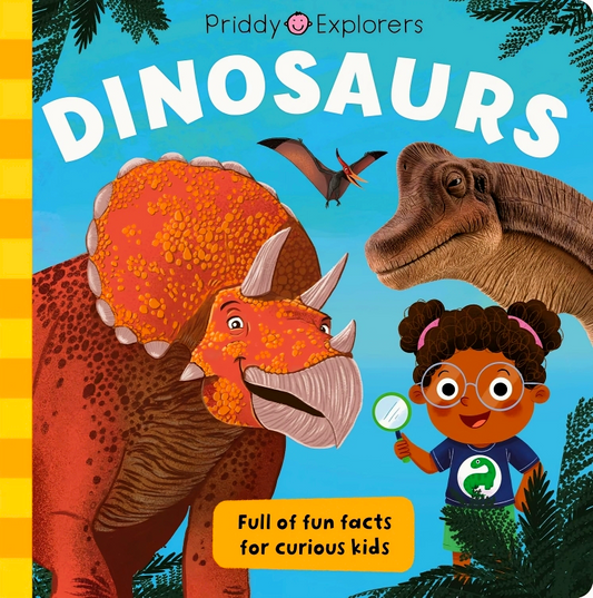 Priddy Explorers: Dinosaurs