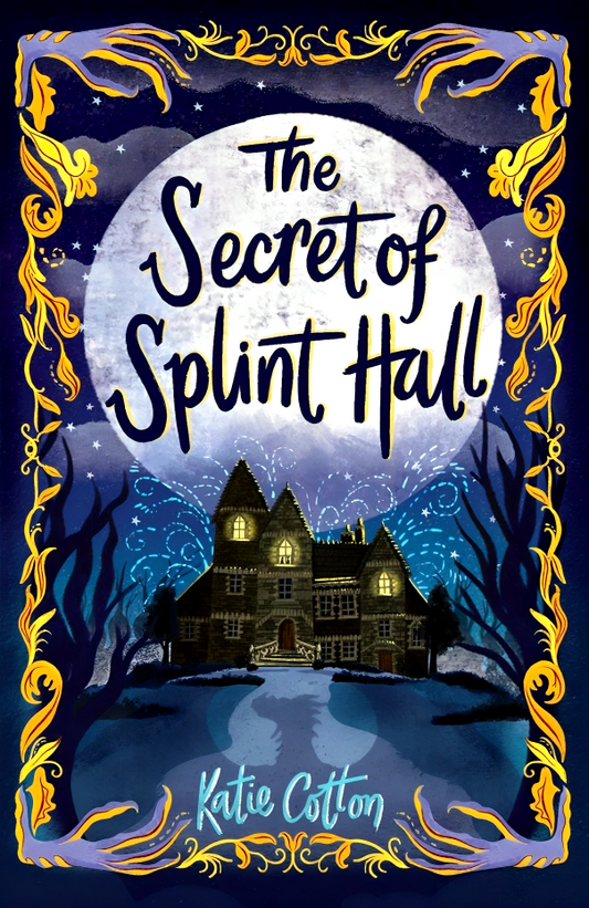 The Secret Of Splint Hall