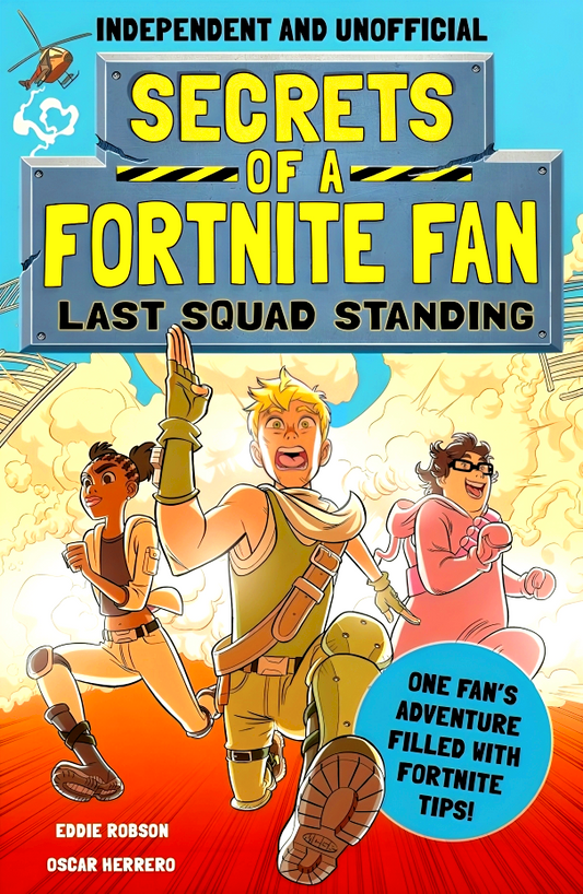 Secrets Of A Fortnite Fan 2: Last Squad Standing (Independent & Unofficial)