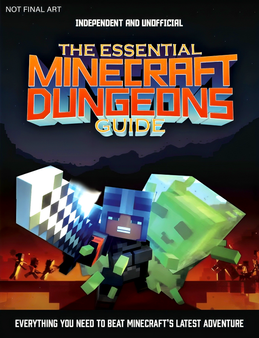 The Essential Minecraft Dungeons Guide (Independent And Unofficial)