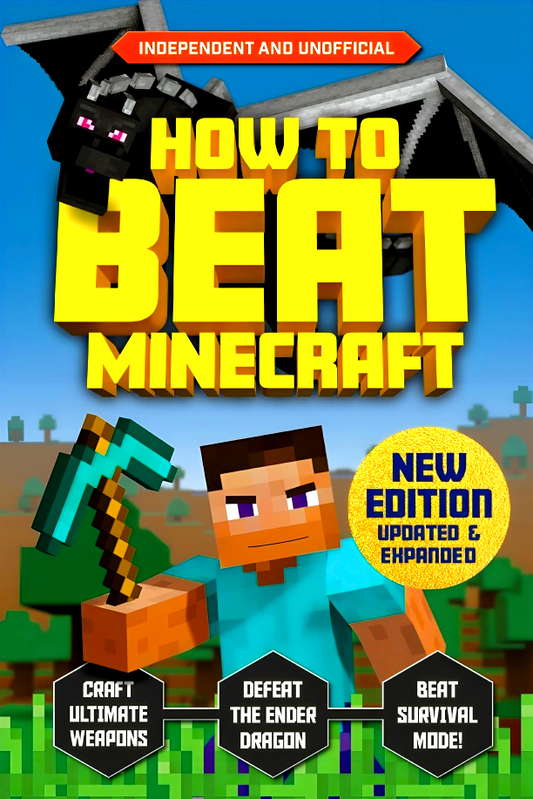 How to Beat Minecraft - Extended Edition: Independent and Unofficial