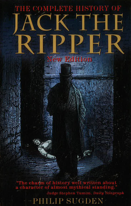 The Complete History Of Jack The Ripper