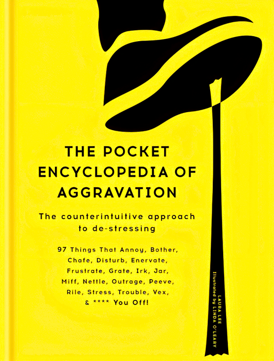 The Pocket Encyclopedia Of Aggravation