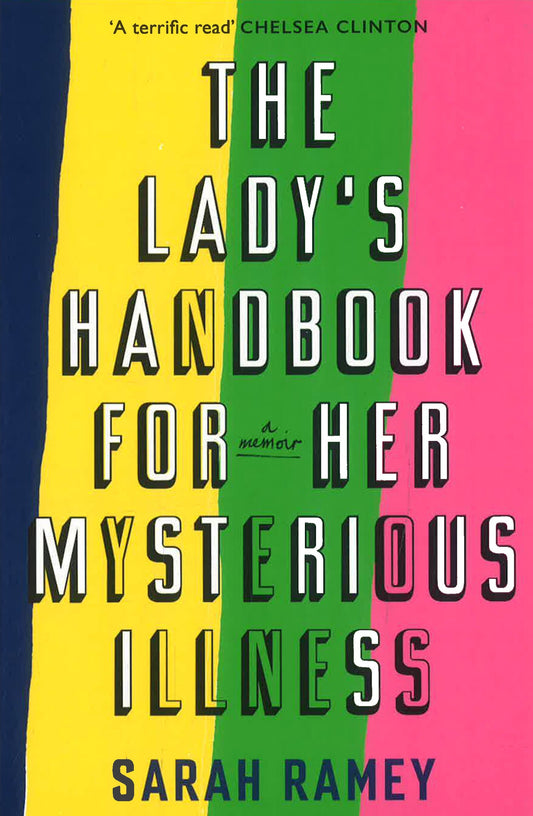 The Lady's Handbook For Her Mysterious Illness