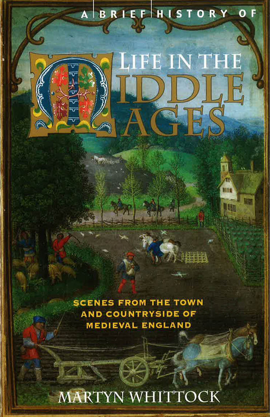 A Brief History Of Life In The Middle Ages