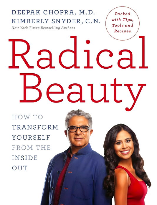 Radical Beauty: How to transform yourself from the inside out