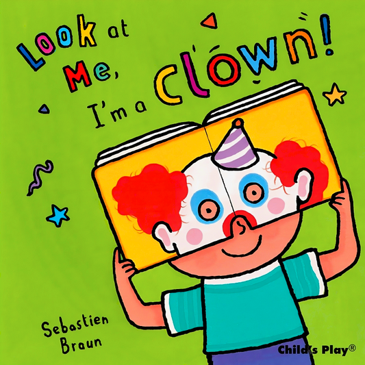 Look At Me! I'm A Clown!