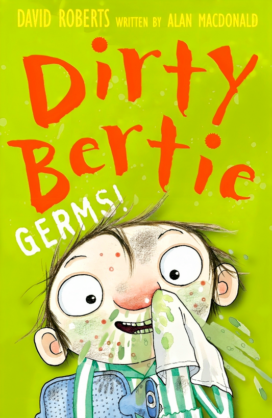 Dirty Bertie: Germs!