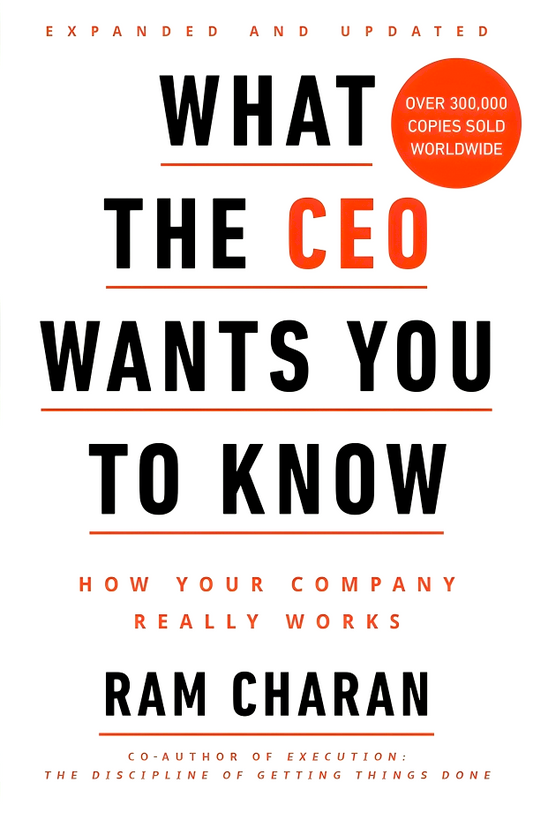 What The Ceo Wants You To Know: How Your Company Really Works