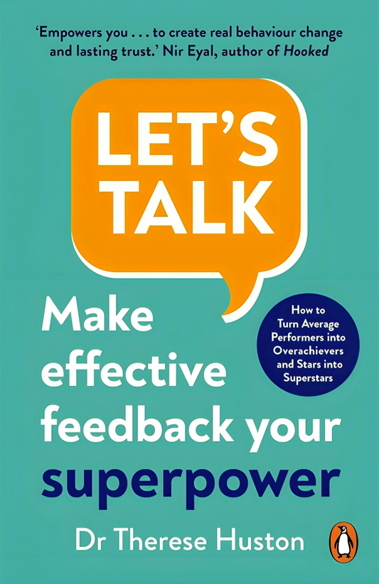 Let’s Talk: Make Effective Feedback Your Superpower