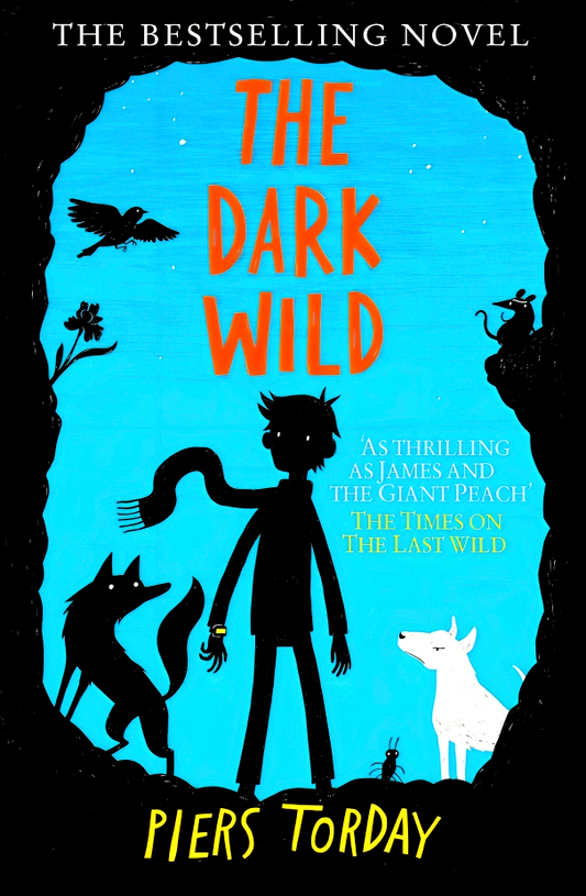 The Last Wild Trilogy: The Dark Wild : Book 2