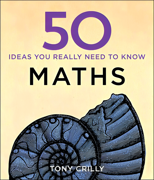 50 Maths Ideas You Really Need To Know