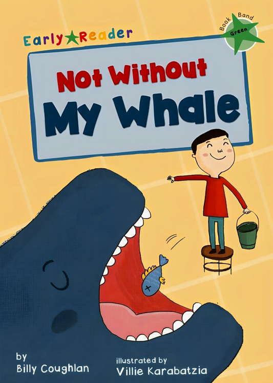 Not Without My Whale (Early Reader)