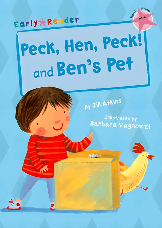 Peck, Hen, Peck! And Ben's Pet (Early Reader)