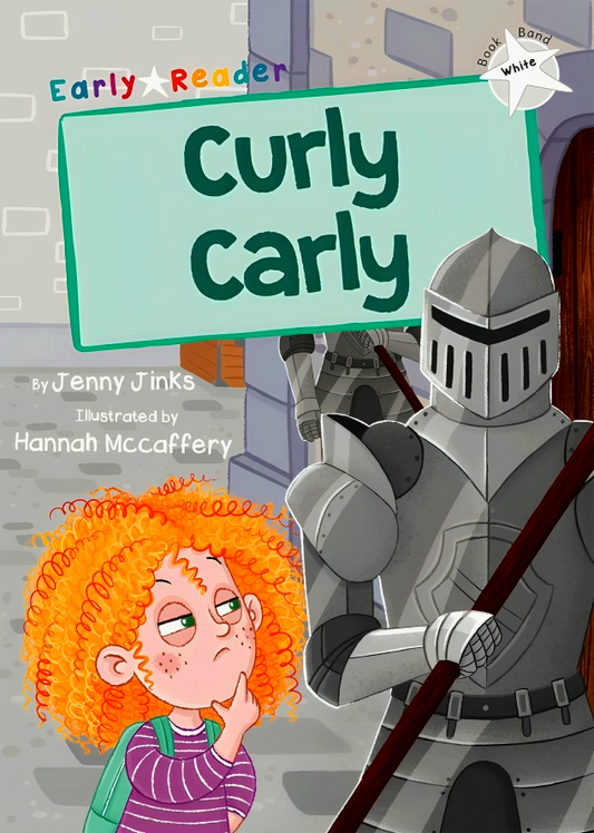 Curly Carly: (White Early Reader)