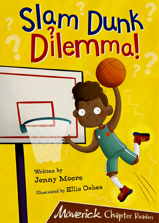 Slam Dunk Dilemma!: (Brown Chapter Reader)