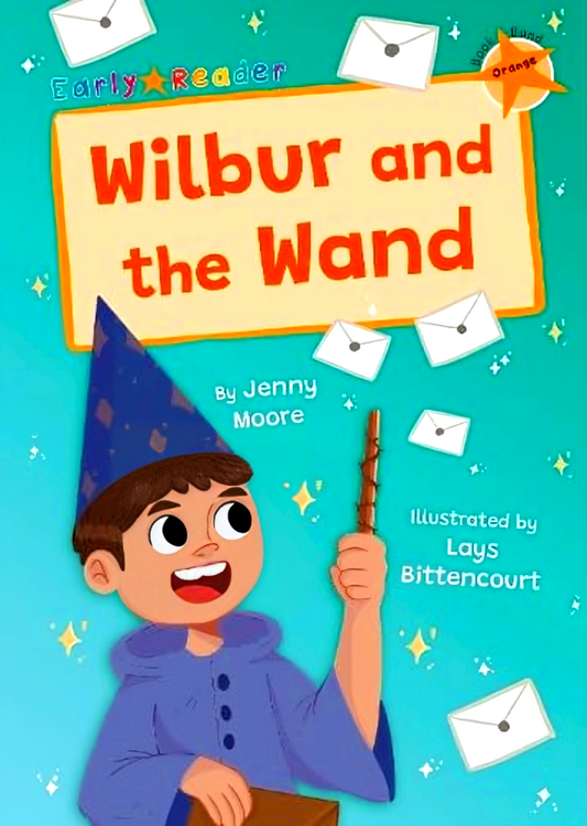 Wilbur & The Wand Orange Level 6