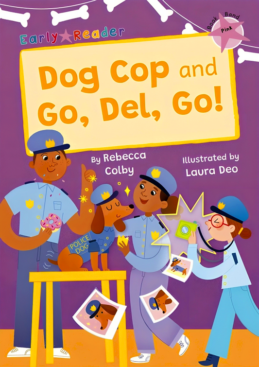 Dog Cop & Go Del Go Pink Level 1