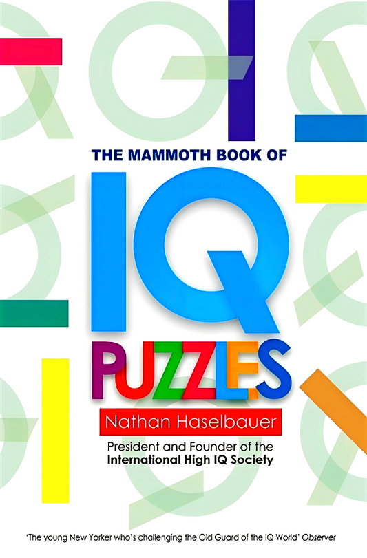 The Mammoth Book of New IQ Puzzles