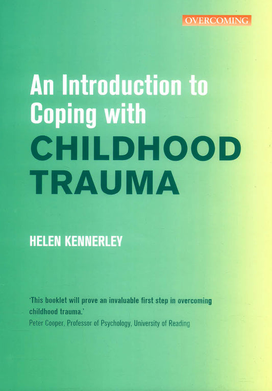 Introduction To Coping With Childhood Trauma