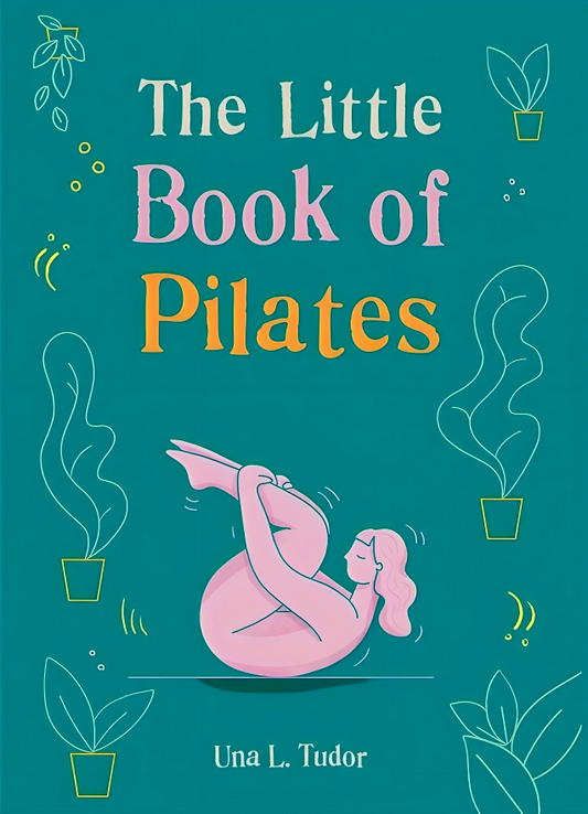 The Little Book Of Pilates