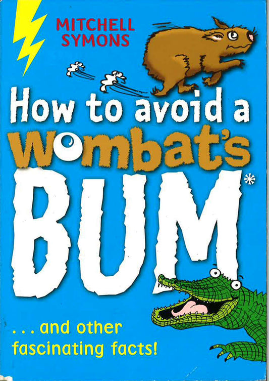 How To Avoid A Wombat's Bum