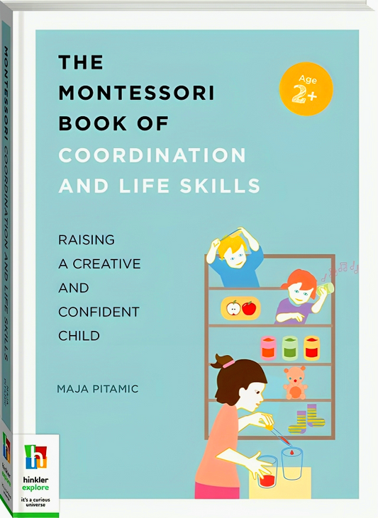 The Montessori Book Of Coordination And Life Skills