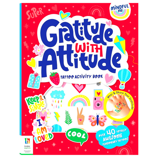 Mindful Me: Gratitude With Attitude Tattoo Activity Book