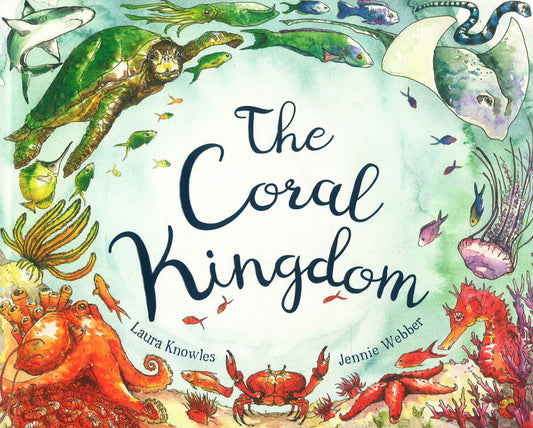 The Coral Kingdom