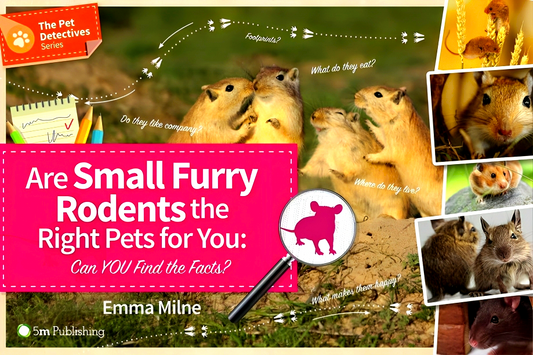 Pet Detective Series: Are Small Furry Rodents The Right Pets For You